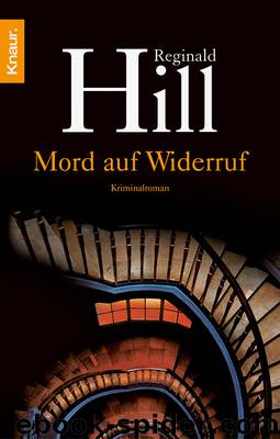 Mord auf Widerruf by Reginald Hill