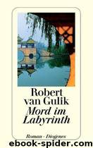 Mord im Labyrinth by Robert van Gulik