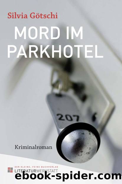 Mord im Parkhotel by Götschi Silvia