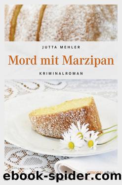 Mord mit Marzipan by Mehler Jutta