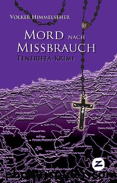 Mord nach Missbrauch by Volker Himmelseher