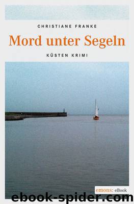 Mord unter Segeln by Christiane Franke