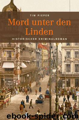 Mord unter den Linden by Tim Pieper