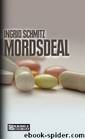 Mordsdeal by Ingrid Schmitz