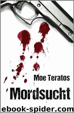 Mordsucht by Teratos Moe