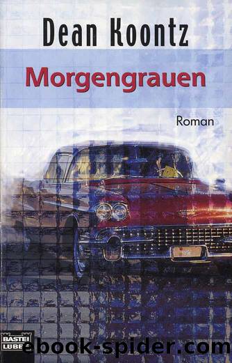 Morgengrauen by Dean R. Koontz