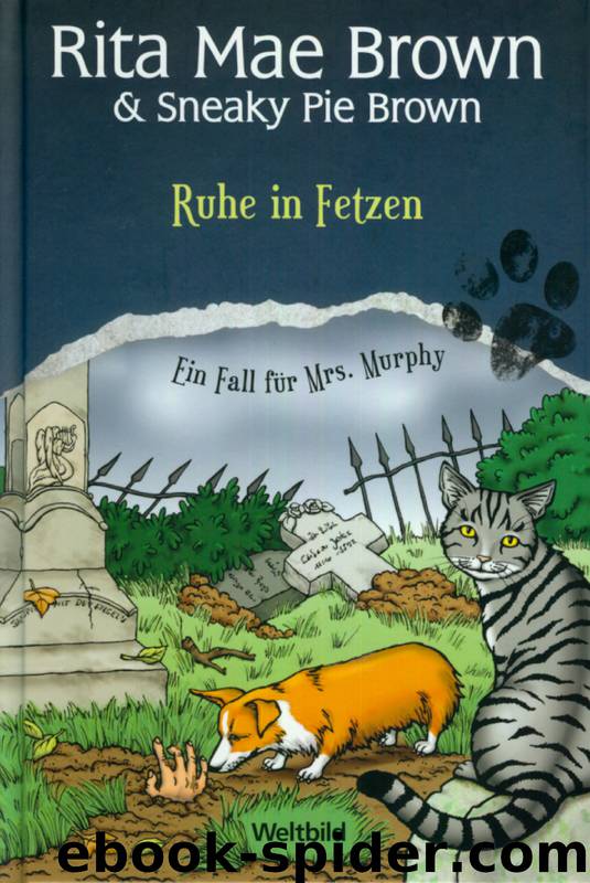 Mrs Murphy 02: Ruhe in Fetzen by Rita Mae Brown