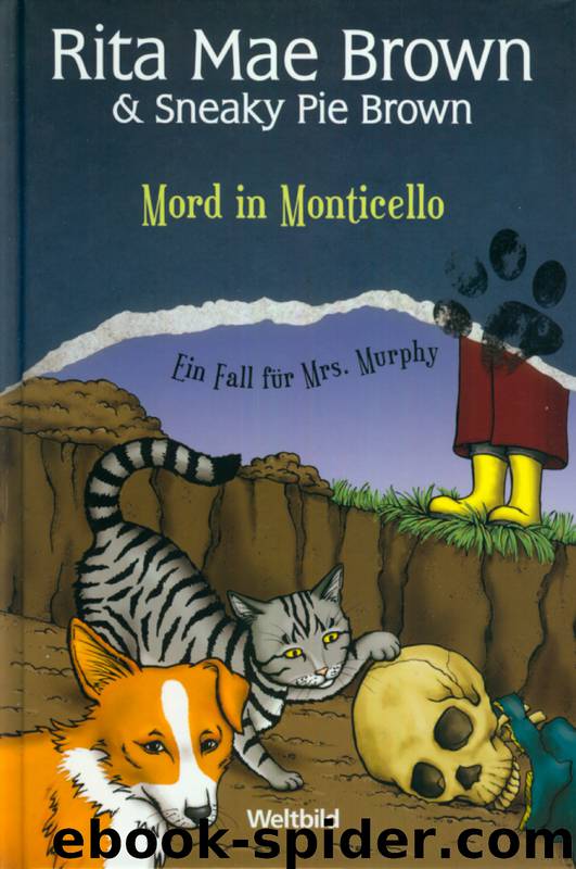 Mrs Murphy 03: Mord in Monticello by Brown Rita Mae