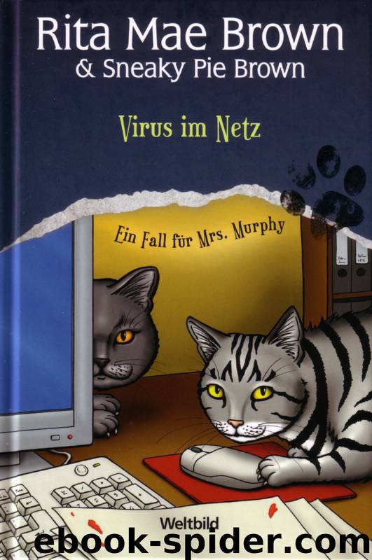 Mrs Murphy 04: Virus im Netz by Brown Rita Mae