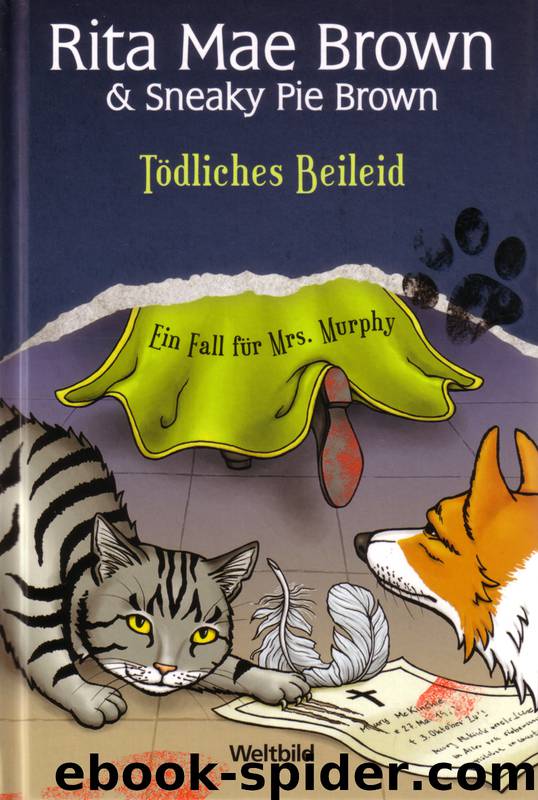 Mrs Murphy 06: Tödliches Beileid by Brown Rita Mae