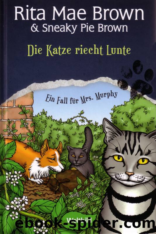 Mrs Murphy 07: Die Katze riecht Lunte by Brown Rita Mae