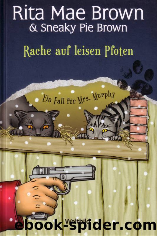 Mrs Murphy 08: Rache auf leisen Pfoten by Brown Rita Mae