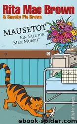 Mrs Murphy 19 - Mausetot by Rita Mae Brown