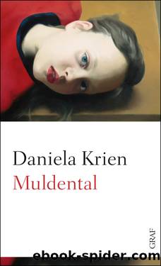 Muldental by Daniela Krien