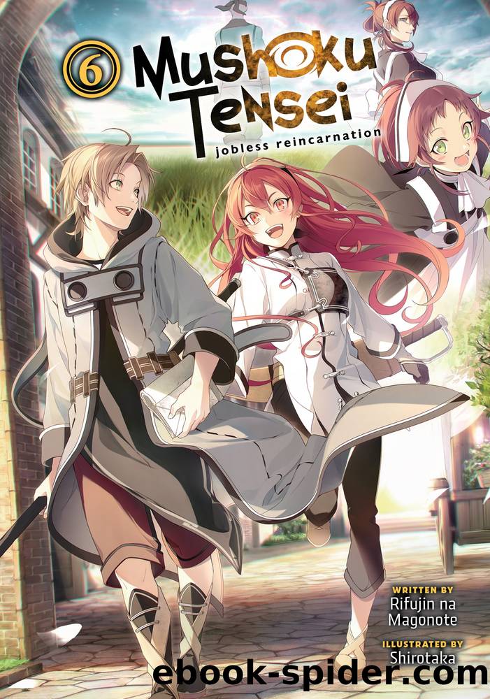 Mushoku Tensei: Jobless Reincarnation (Light Novel) Vol. 6 by Rifujin na Magonote