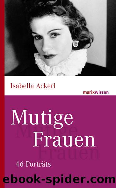 Mutige Frauen by Isabella Ackerl