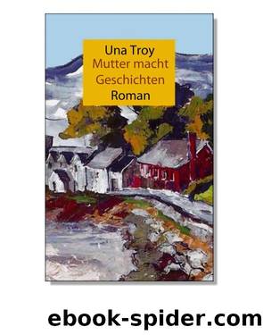 Mutter macht Geschichten by Troy Una