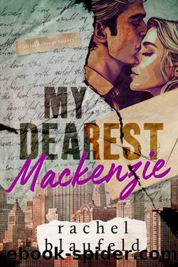 My Dearest Mackenzie by Rachel Blaufeld