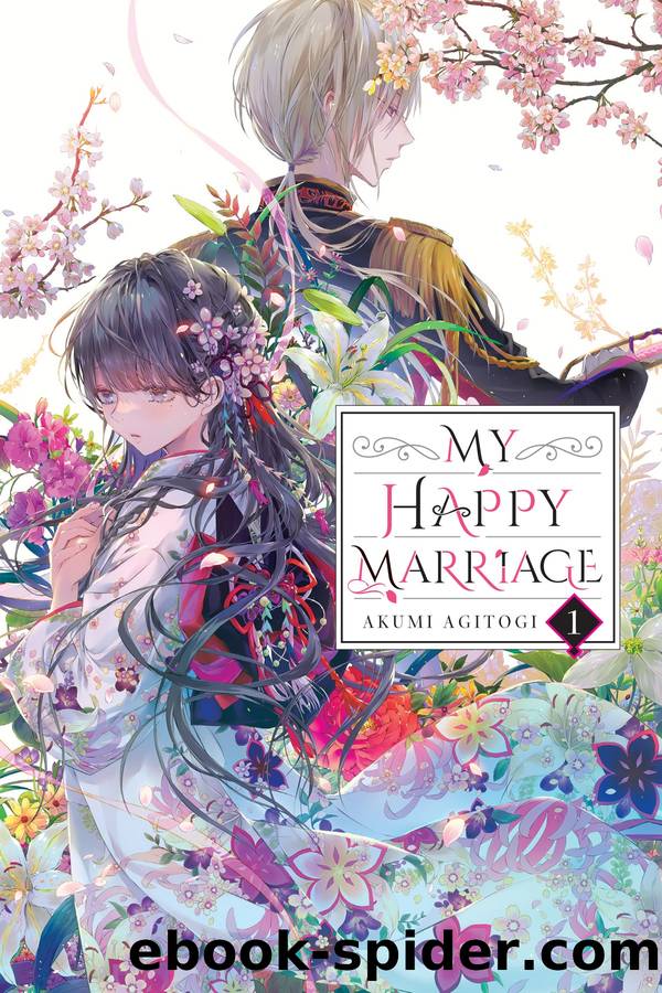 My Happy Marriage, Vol. 1 by Akumi Agitogi and Tsukiho Tsukioka