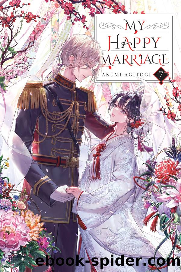 My Happy Marriage, Vol. 7 by Akumi Agitogi and Tsukiho Tsukioka