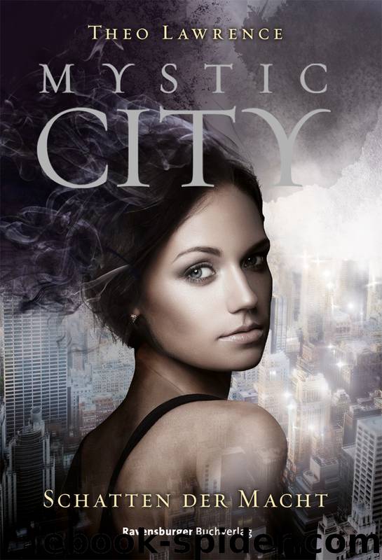 Mystic City 3 – Schatten der Macht by Theo Lawrence