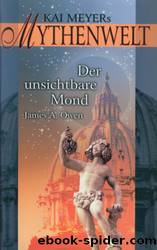 Mythenwelt 2: Der unsichtbare Mond by Owen James A