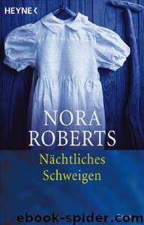 Nächtliches Schweigen by Nora Roberts