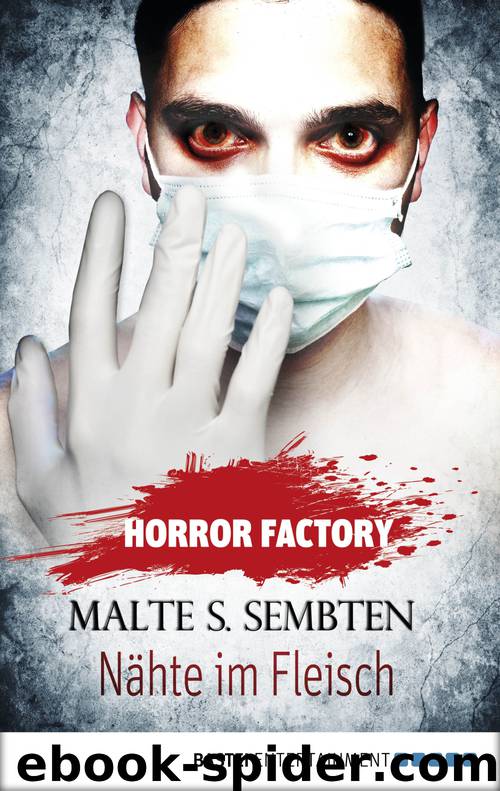 Nähte im Fleisch - Horror Factory ; 17 by Bastei Lübbe