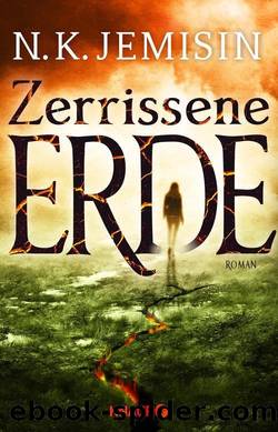 N. K. Jemisin - Zerrissene Erde by N. K. Jemisin