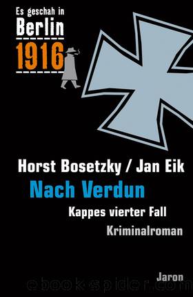 Nach Verdun Kappes vierter Fall by Horst Bosetzky/Jan Eik