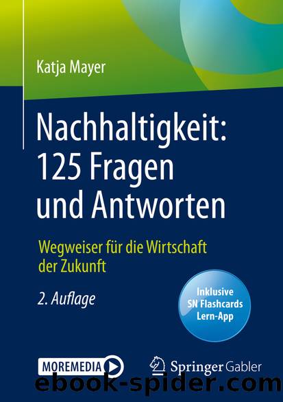 Nachhaltigkeit: 125 Fragen und Antworten by Katja Mayer