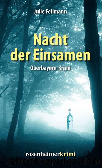 Nacht der Einsamen by Julie Fellmann