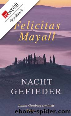 Nachtgefieder â¢ Laura Gottbergs siebter Fall by Felicitas Mayall