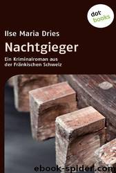 Nachtgieger by Ilse Maria Dries