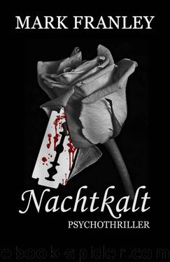 Nachtkalt: Psychothriller (German Edition) by Franley Mark