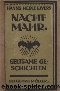 Nachtmahr : Seltsame Geschichten by Hanns Heinz Ewers