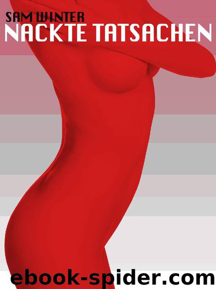 Nackte Tatsachen by Sam Winter