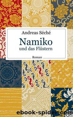 Namiko und das Flüstern (German Edition) by Andreas Séché