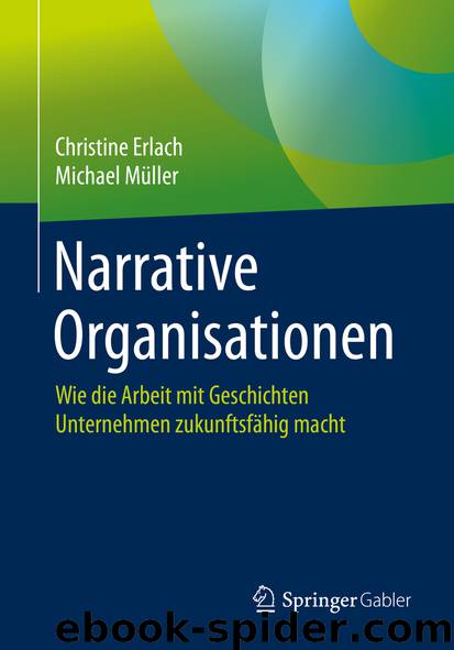 Narrative Organisationen by Christine Erlach & Michael Müller