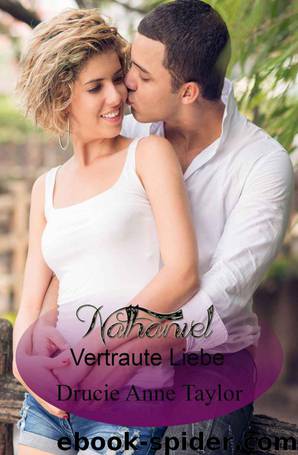 Nathaniel - Vertraute Liebe by Drucie Anne Taylor