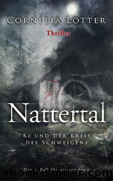 Nattertal - Ki und der Kreis des Schweigens (German Edition) by Cornelia Lotter