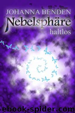 Nebelsphäre - haltlos (German Edition) by Benden Johanna