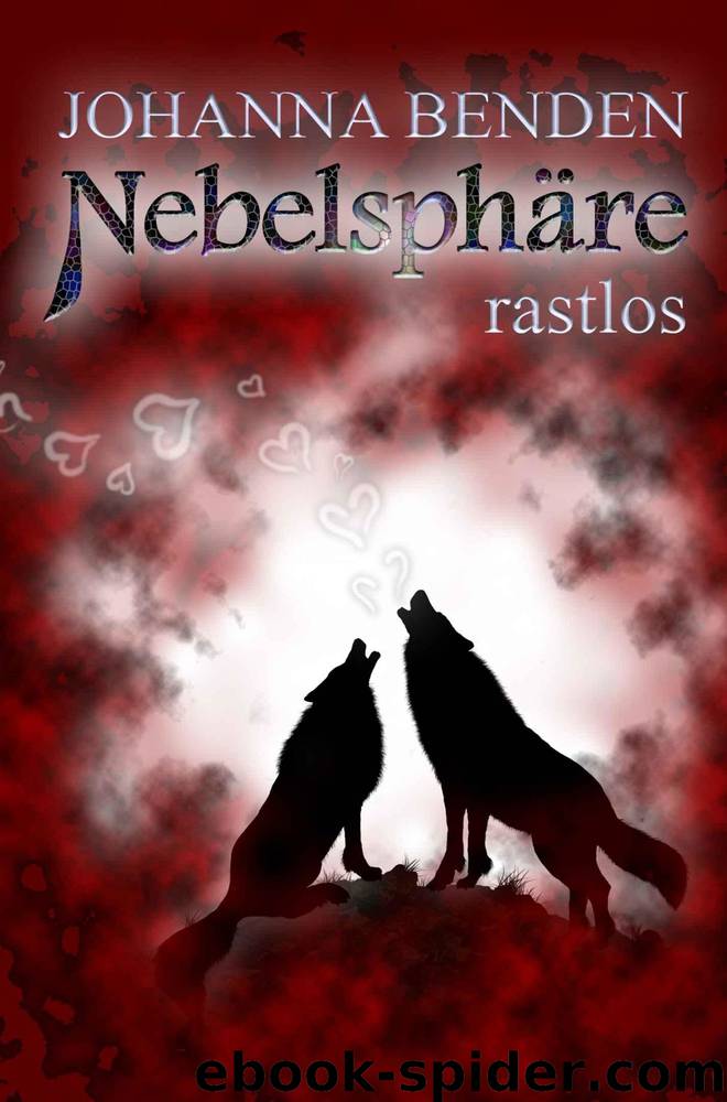 Nebelsphäre - rastlos: Kiel-Reihe 3 (German Edition) by Johanna Benden