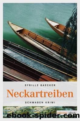 Neckartreiben - Baecker, S: Neckartreiben by Baecker Sybille