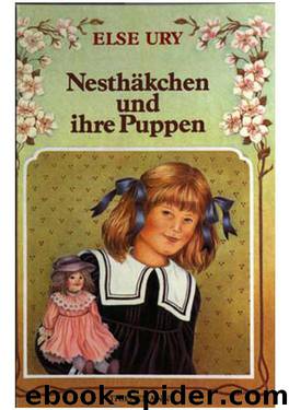 Nesthäkchen 01 - Nesthäkchen und ihre Puppen by Ury Else