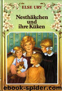 Nesthäkchen 07 - Nesthäkchen und ihre Küken by Ury Else