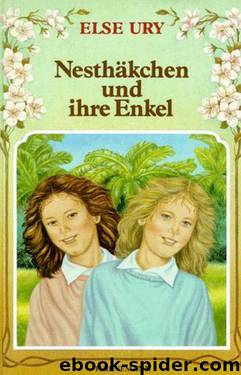 Nesthäkchen 09 - Nesthäkchens und ihre Enkel by Ury Else