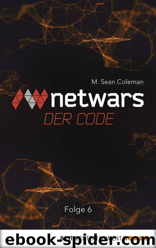 Netwars - Der Code 6: Thriller (German Edition) by M. Sean Coleman