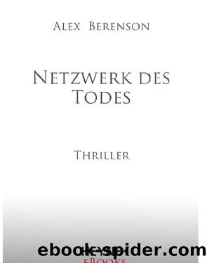 Netzwerk des Todes by Berenson Alex