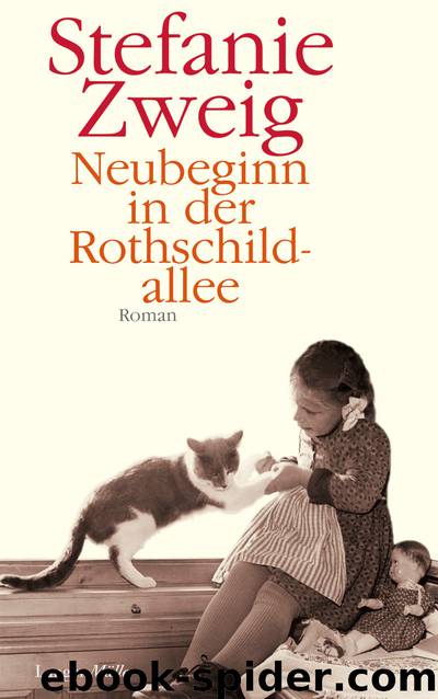 Neubeginn in der Rothschildallee - Roman by Stefanie Zweig